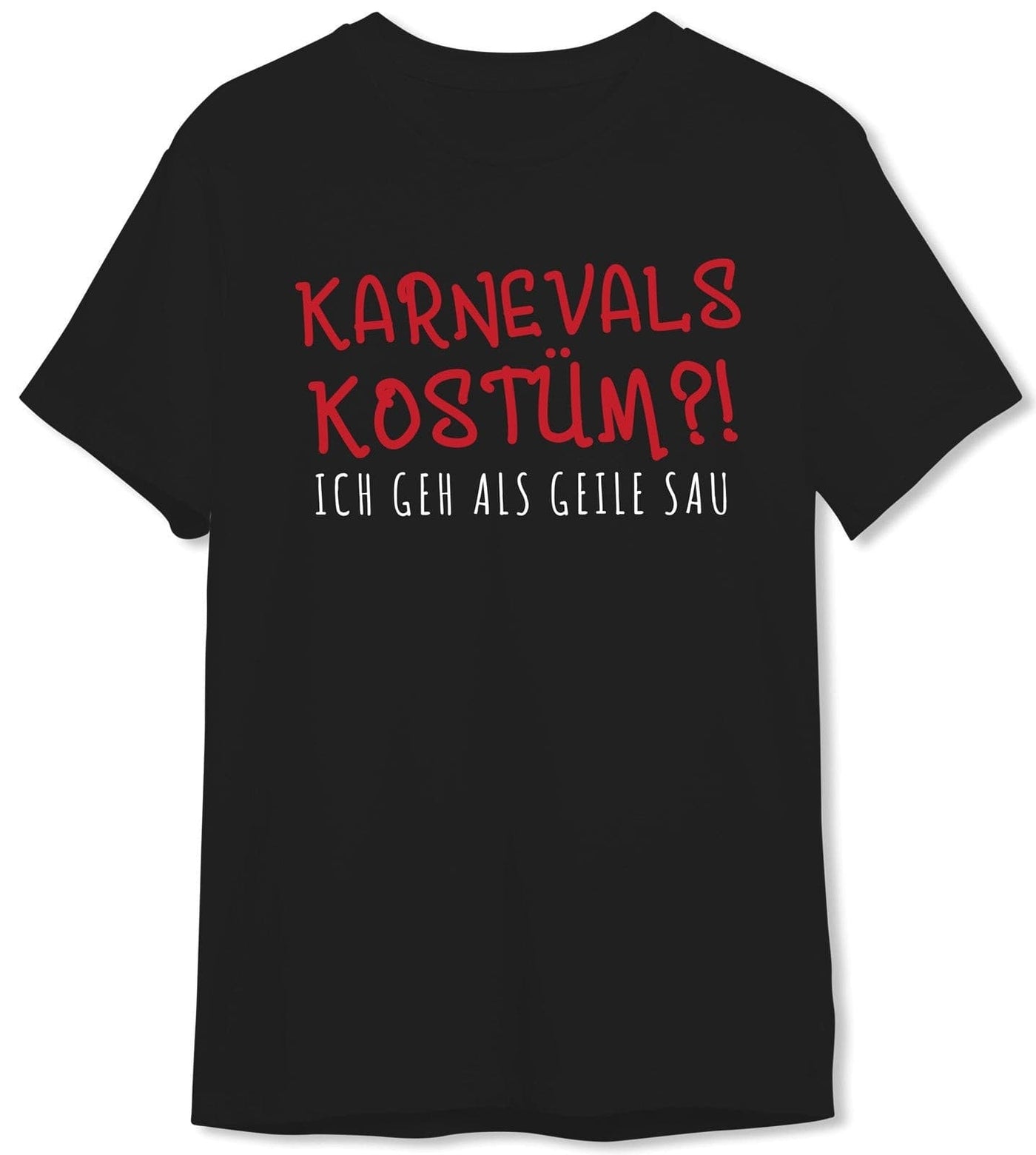 Bild: T-Shirt Herren - Karnevalskostüm!? Ich geh als geile Sau Geschenkidee