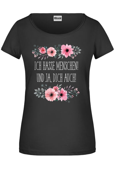 Bild: T-Shirt - Ich hasse Menschen! Und ja, dich auch! - blumig Geschenkidee