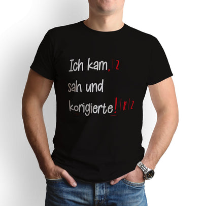 Bild: T-Shirt - Ich kam sah und korigierte! Geschenkidee