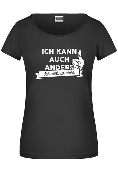 Bild: T-Shirt - Ich kann auch anders! Ich will nur nicht. Geschenkidee