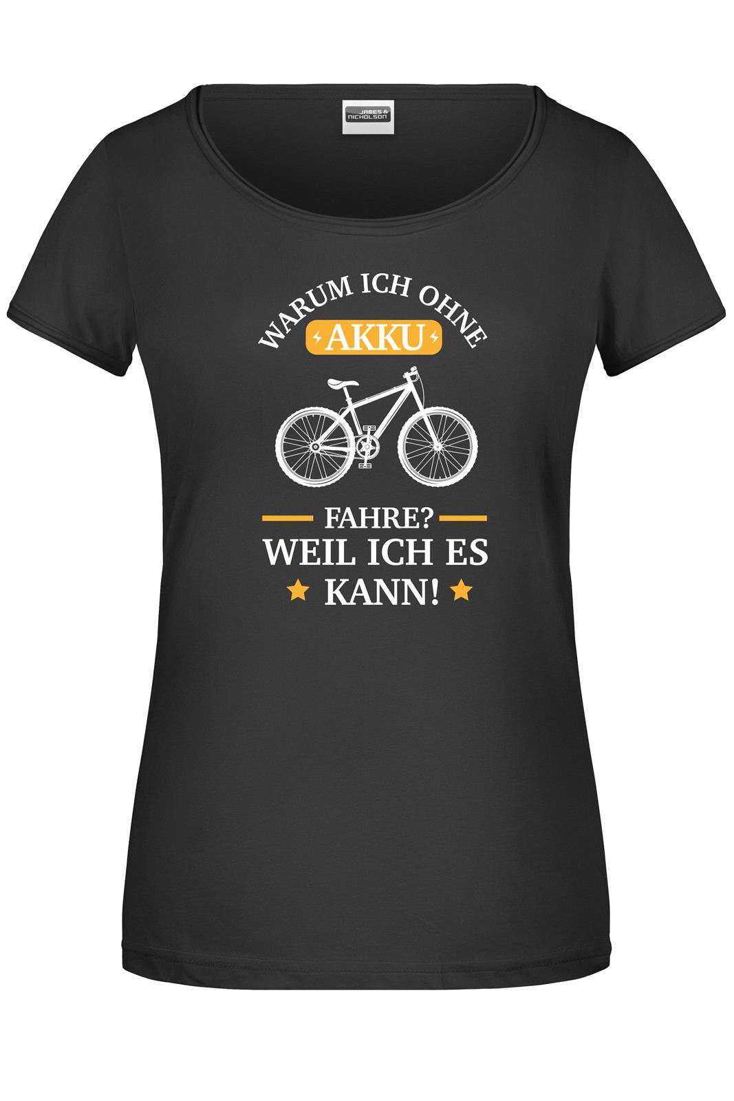 Bild: T-Shirt - Warum ich ohne Akku fahre? Weil ich es kann! Geschenkidee