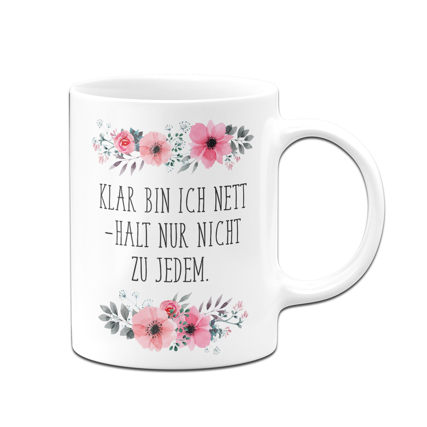 Bild: Tasse - Klar bin ich nett nur nicht zu jedem Geschenkidee