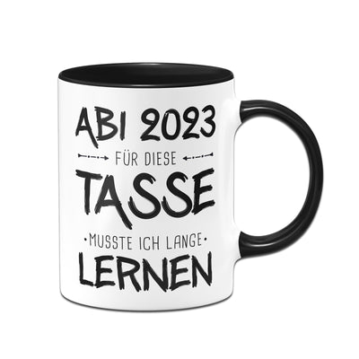 Bild: Tasse - Abi 2023 Für diese Tasse musste ich lange lernen Geschenkidee