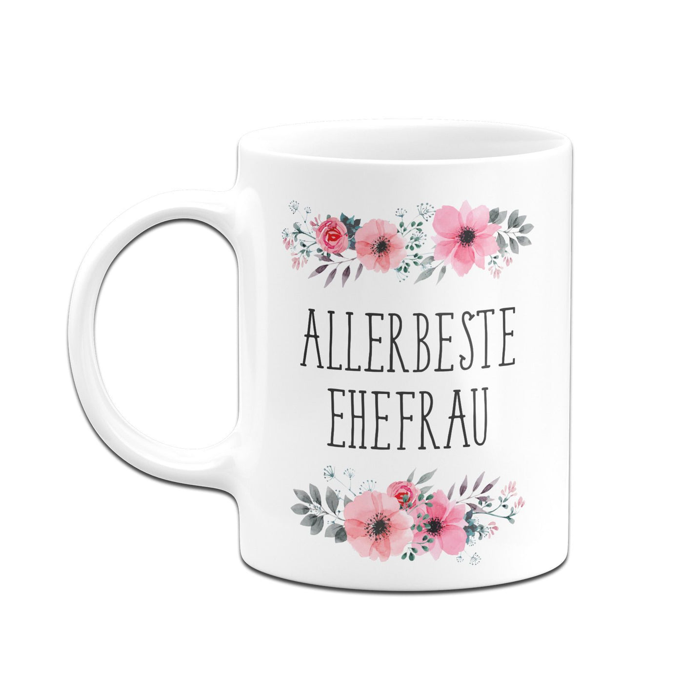 Bild: Tasse - Allerbeste Ehefrau - blumig Geschenkidee