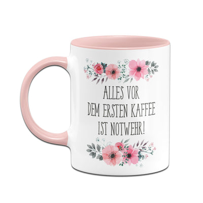 Bild: Tasse - Alles vor dem ersten Kaffee ist Notwehr! - blumig Geschenkidee