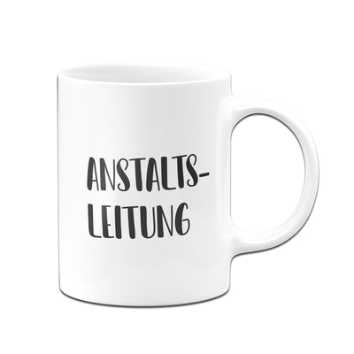 Bild: Tasse - Anstaltsleitung - Pure Statement Geschenkidee