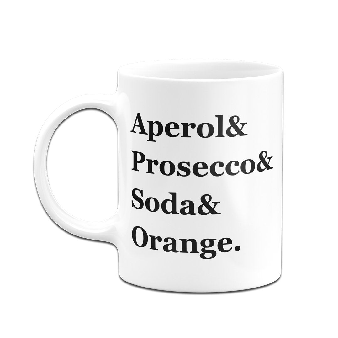 Bild: Tasse - Aperol & Prosecco & Soda & Orange. Geschenkidee