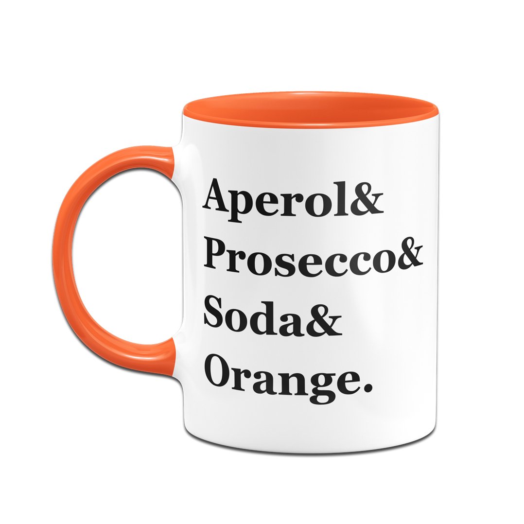 Bild: Tasse - Aperol & Prosecco & Soda & Orange. Geschenkidee