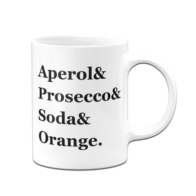 Bild: Tasse - Aperol & Prosecco & Soda & Orange. Geschenkidee
