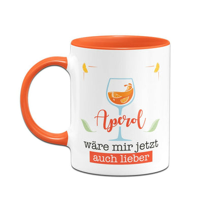 Bild: Tasse - Aperol wäre mir jetzt auch lieber Geschenkidee