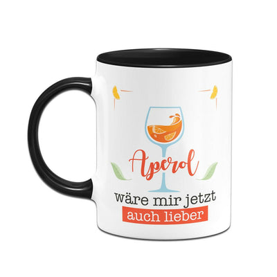 Bild: Tasse - Aperol wäre mir jetzt auch lieber Geschenkidee