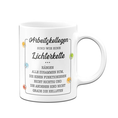 Bild: Tasse - Arbeitskollegen sind wie eine Lichterkette Geschenkidee