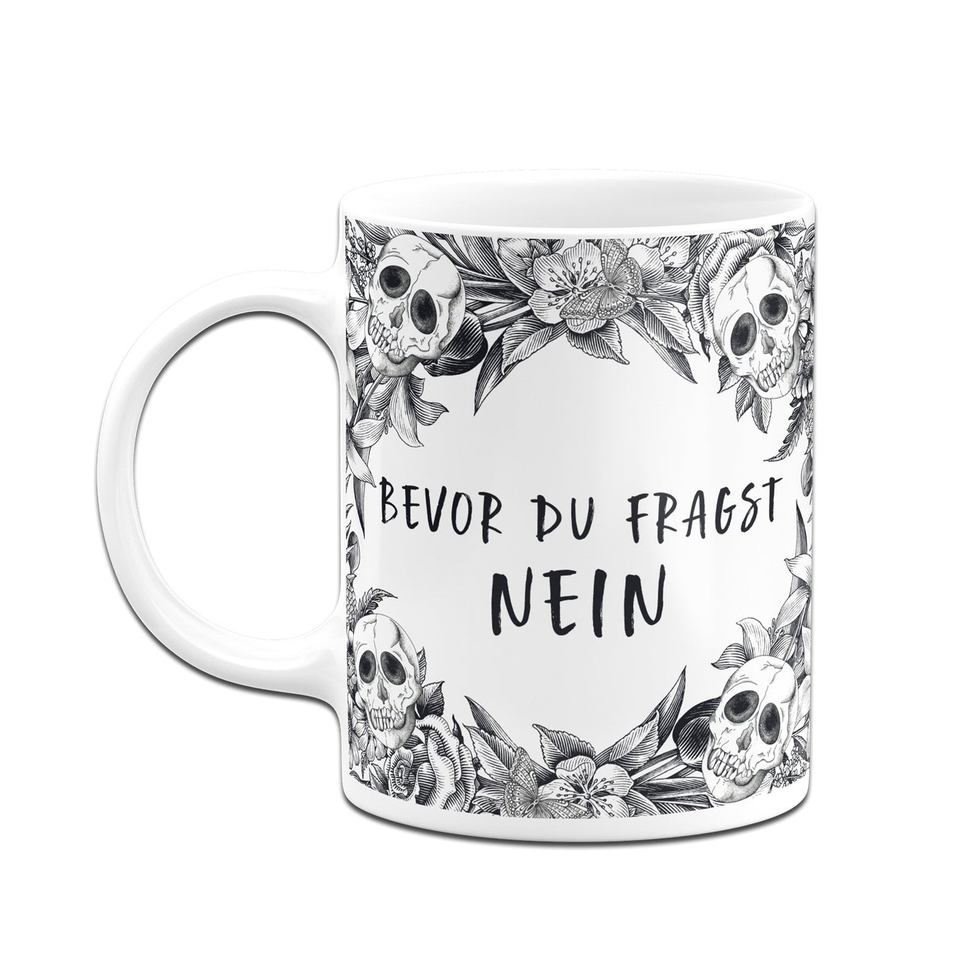 Bild: Tasse - Bevor du fragst Nein - Skull Statement Geschenkidee