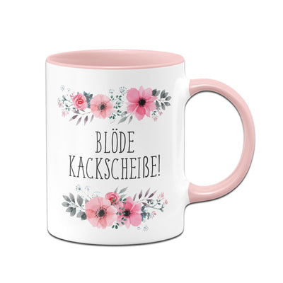 Bild: Tasse - Blöde Kackscheiße blumig Geschenkidee