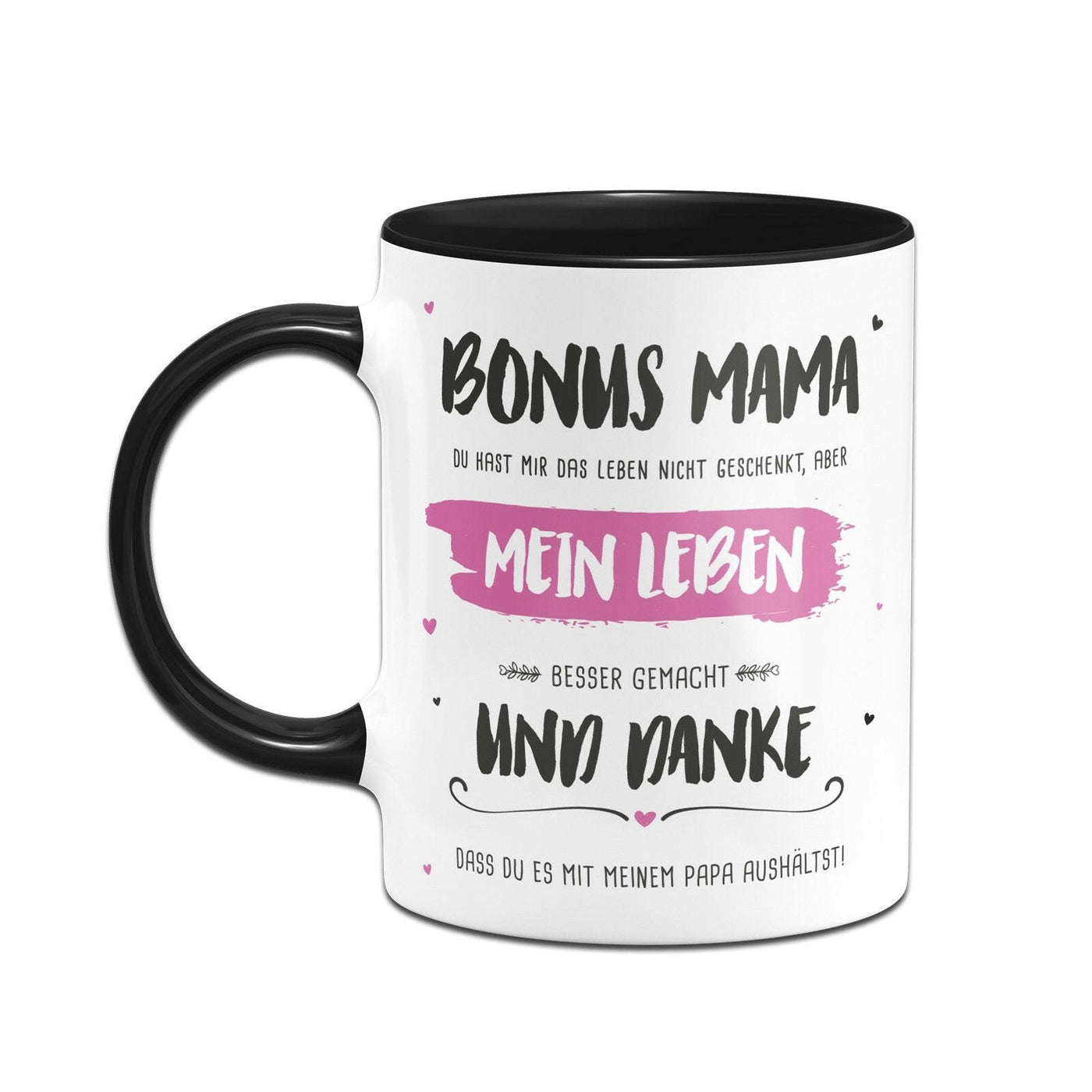 Bild: Tasse - Bonus Mama, du hast mein Leben besser gemacht Geschenkidee