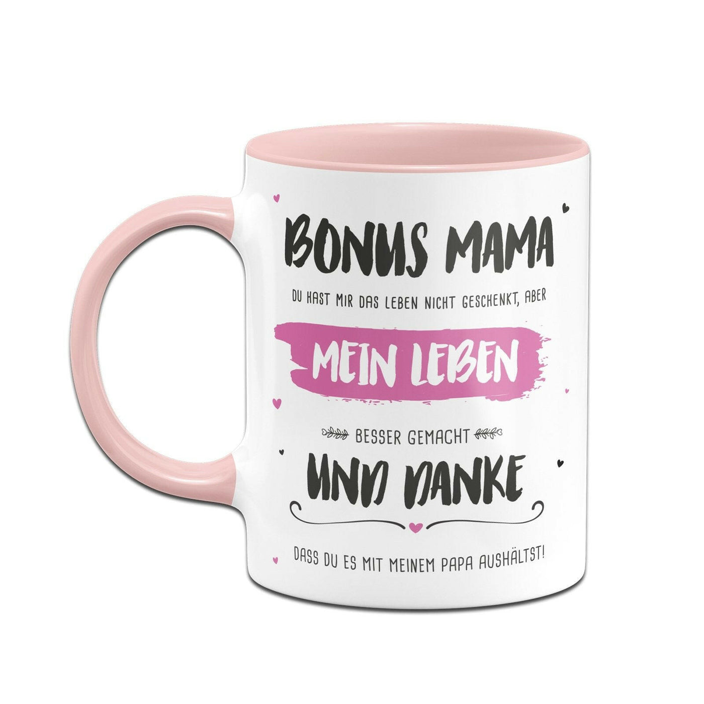 Bild: Tasse - Bonus Mama, du hast mein Leben besser gemacht Geschenkidee