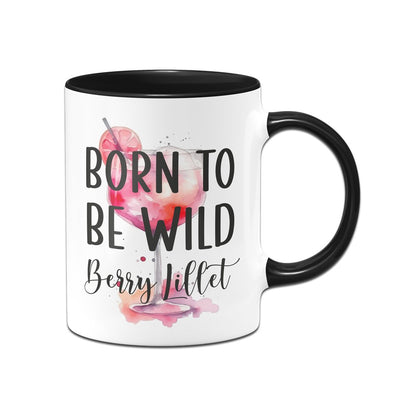 Bild: Tasse - Born to be Wildberry Lillet Geschenkidee