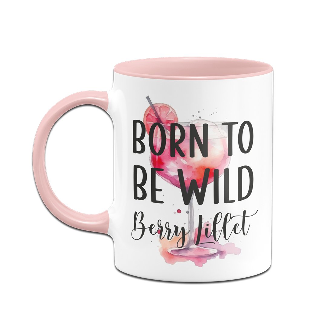 Bild: Tasse - Born to be Wildberry Lillet Geschenkidee