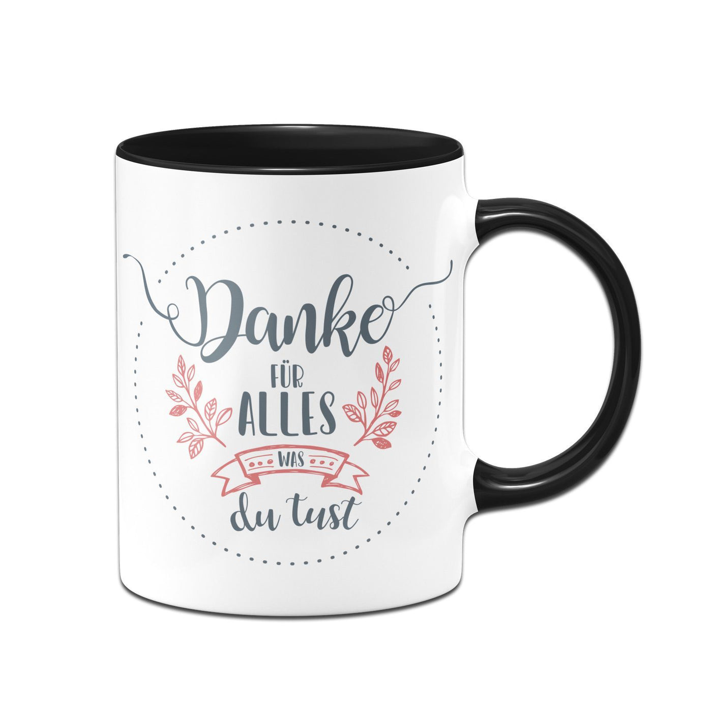 Bild: Tasse - Danke für alles was Du tust Geschenkidee