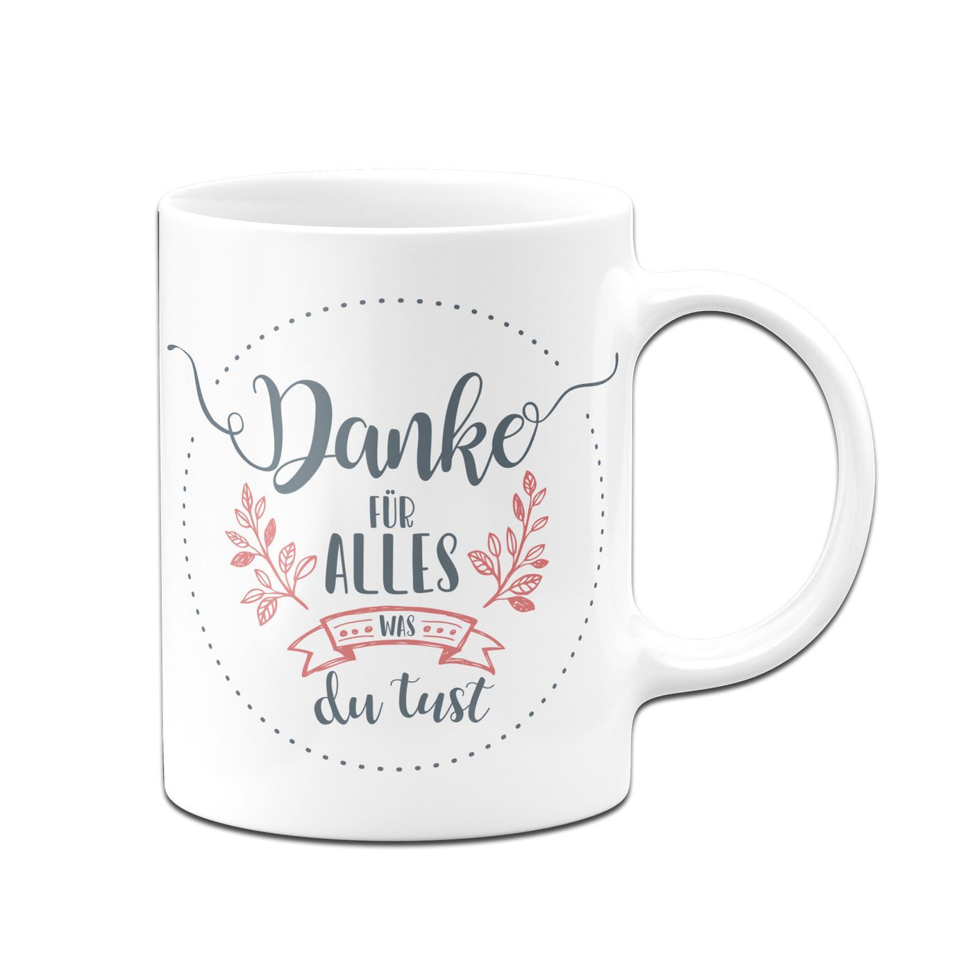 Bild: Tasse - Danke für alles was Du tust Geschenkidee