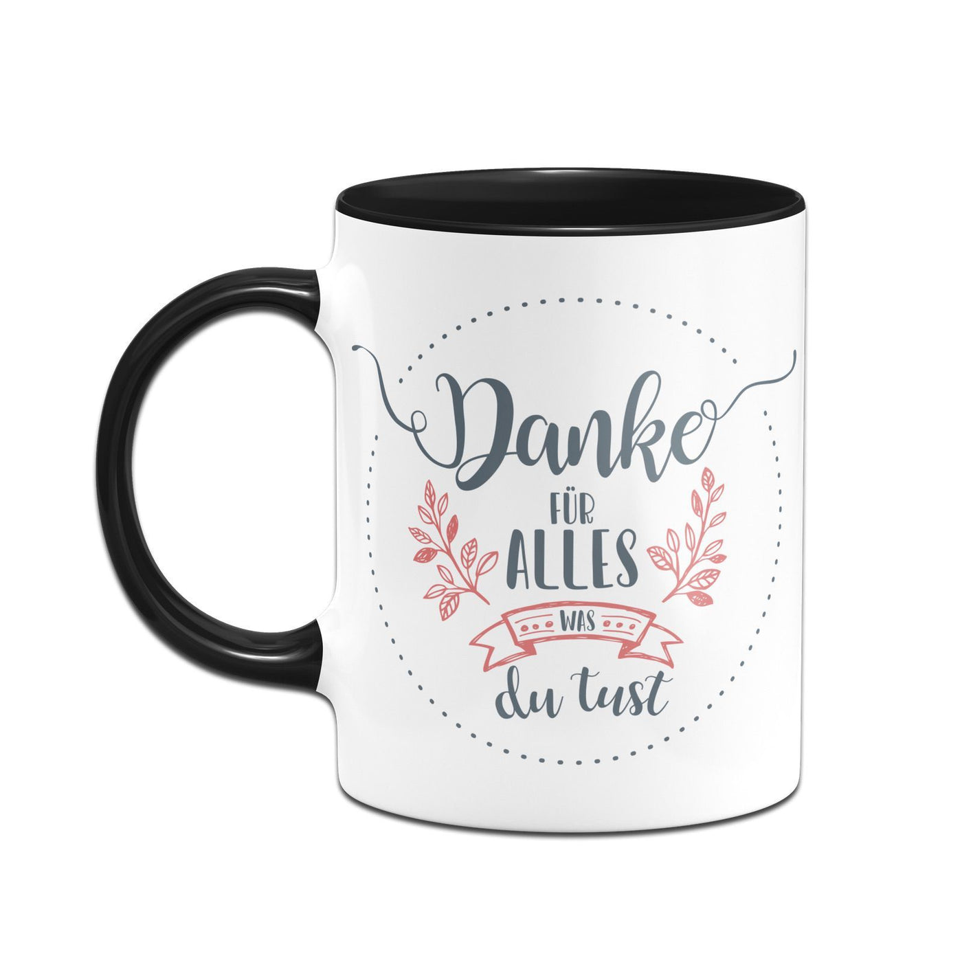 Bild: Tasse - Danke für alles was Du tust Geschenkidee