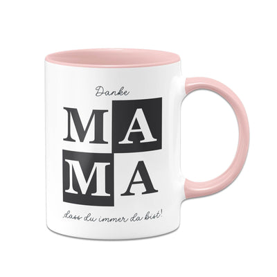 Bild: Tasse - Danke Mama, dass du immer da bist! Geschenkidee