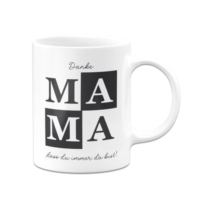 Bild: Tasse - Danke Mama, dass du immer da bist! Geschenkidee