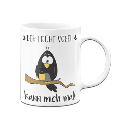 Bild: Tasse - Der frühe Vogel kann mich mal! Geschenkidee