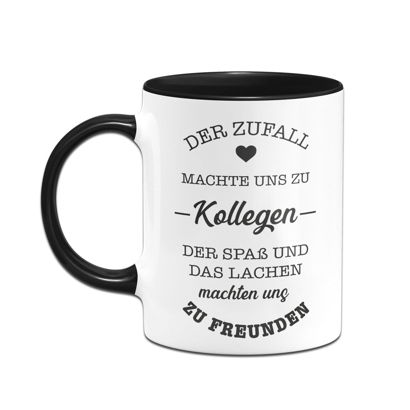 Bild: Tasse - Der Zufall machte uns zu Kollegen Geschenkidee