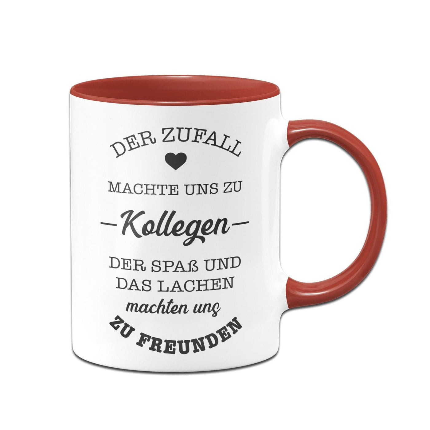 Bild: Tasse - Der Zufall machte uns zu Kollegen Geschenkidee