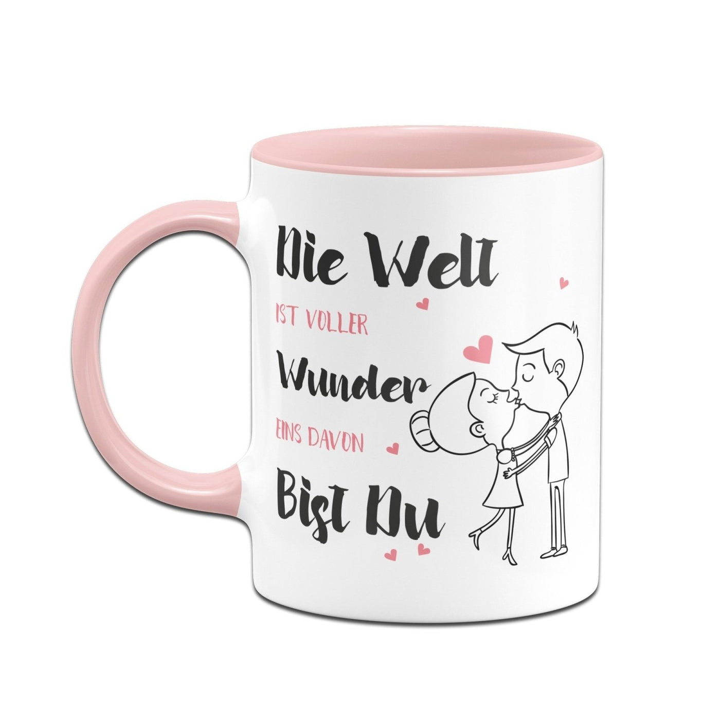 Bild: Tasse - Die Welt ist voller Wunder eins davon bist Du Geschenkidee