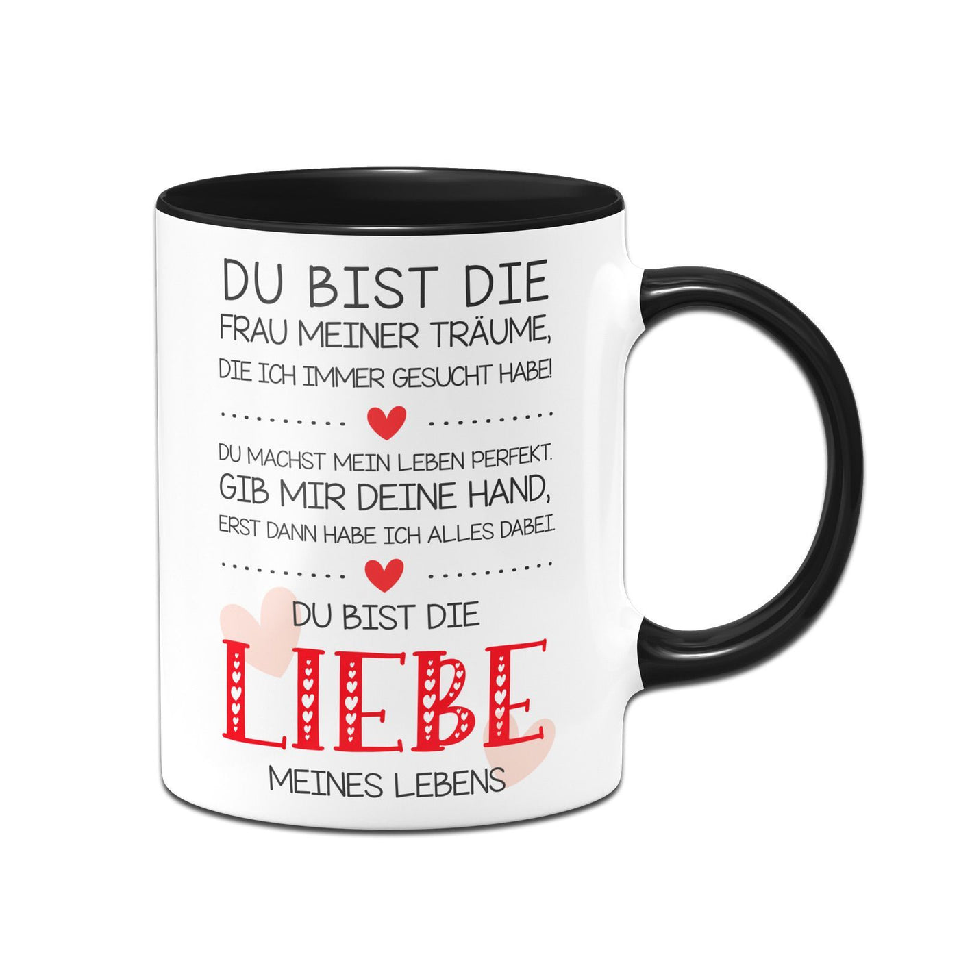 Bild: Tasse - Du bist die Frau meiner Träume, die ich immer gesucht habe Geschenkidee