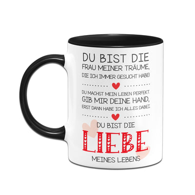 Bild: Tasse - Du bist die Frau meiner Träume, die ich immer gesucht habe Geschenkidee