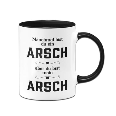 Bild: Tasse - Du bist mein Arsch V2 Geschenkidee