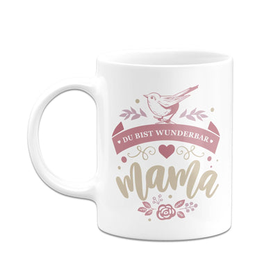 Bild: Tasse - Du bist wunderbar Mama Geschenkidee