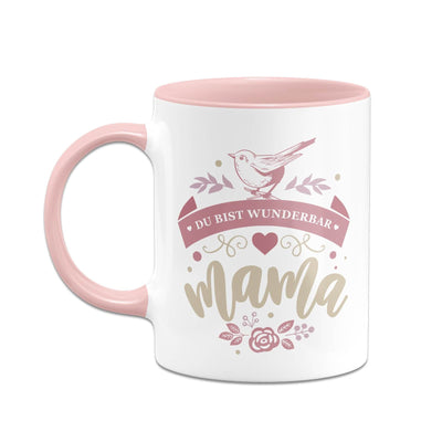 Bild: Tasse - Du bist wunderbar Mama Geschenkidee