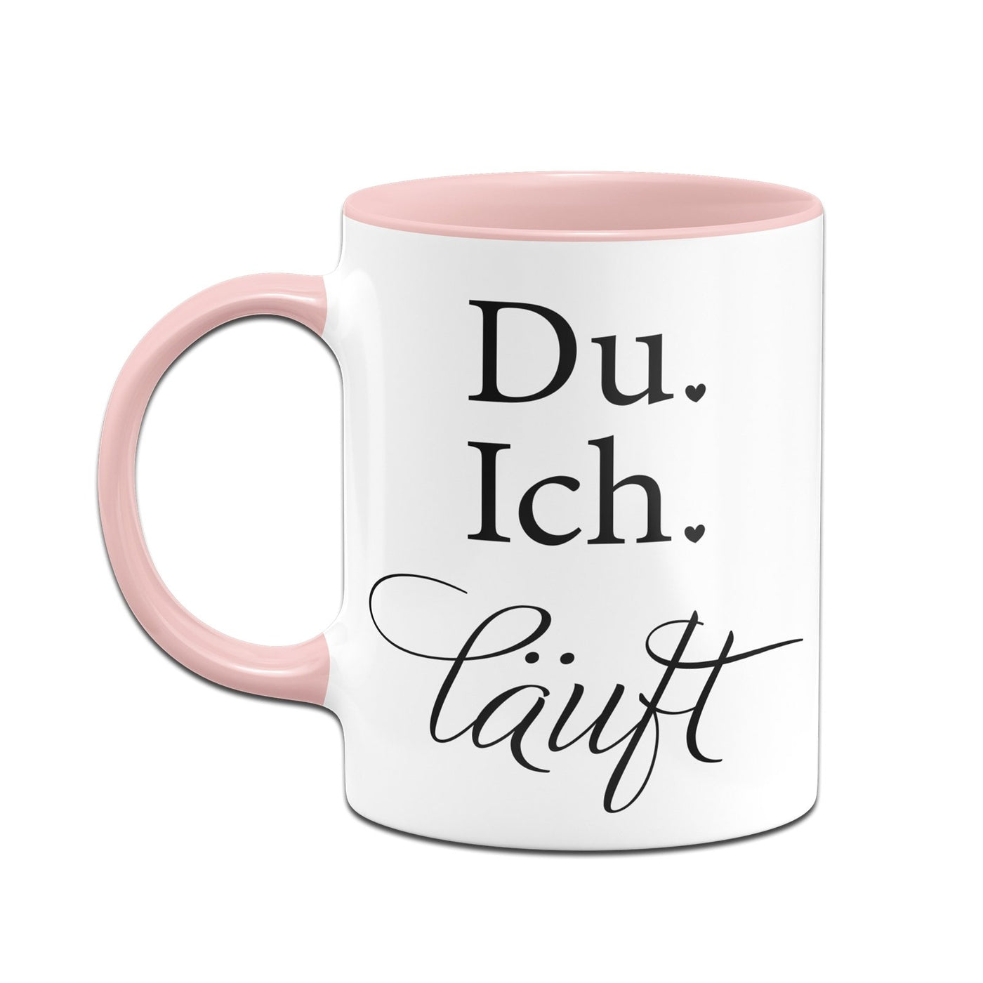 Bild: Tasse - Du. Ich. Läuft Geschenkidee