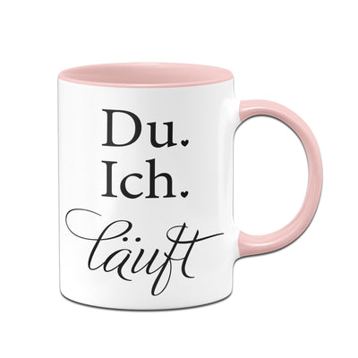 Bild: Tasse - Du. Ich. Läuft Geschenkidee