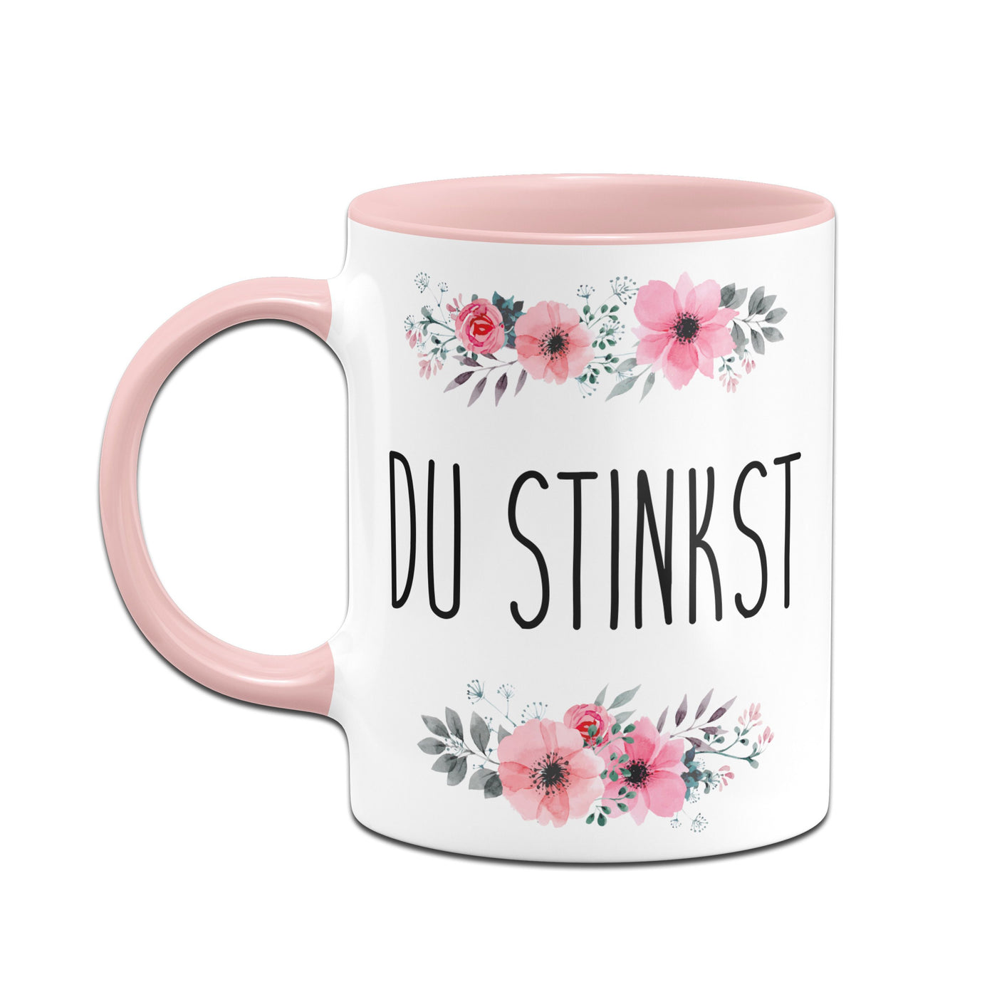 Bild: Tasse - Du Stinkst - blumig Geschenkidee