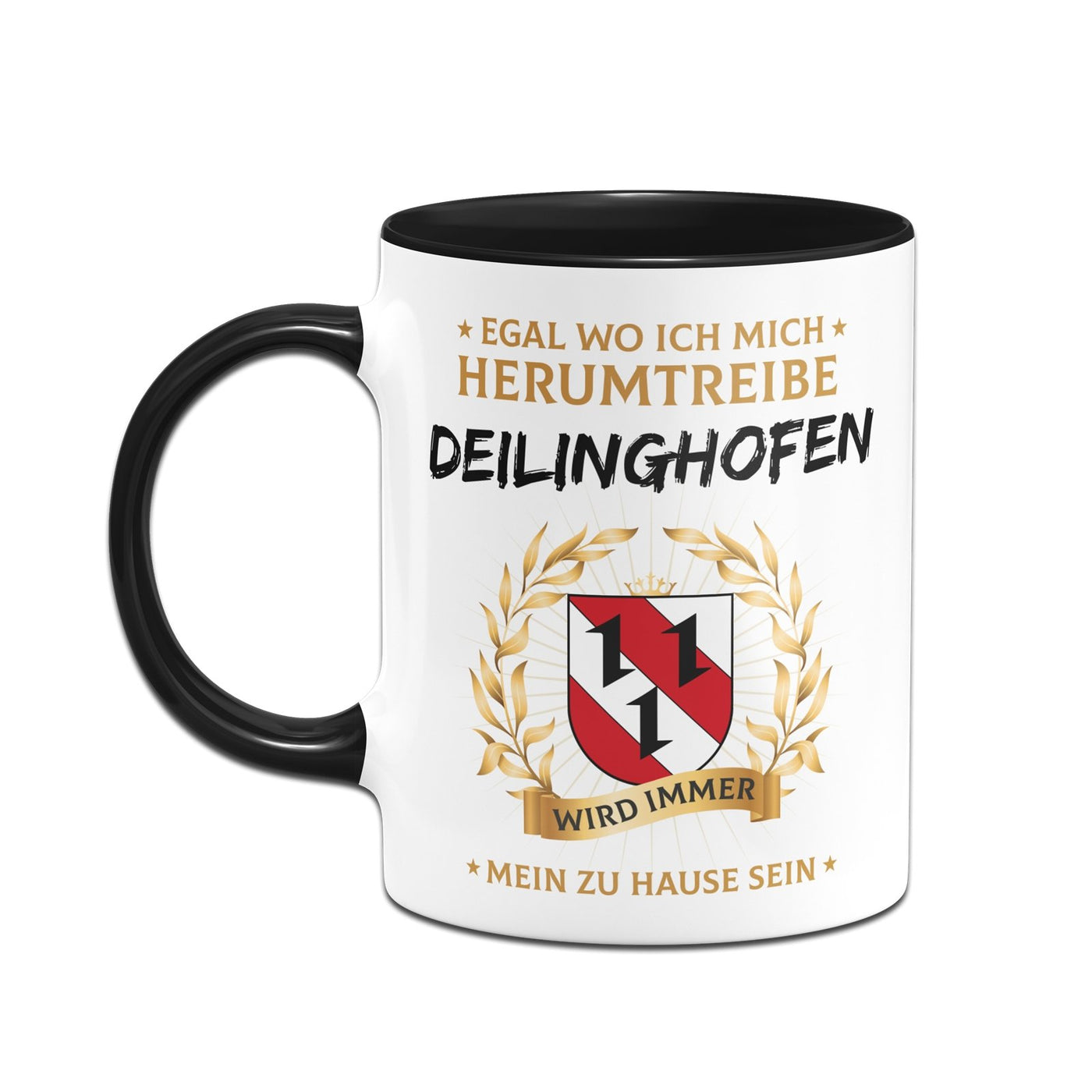 Bild: Tasse - Egal wo ich mich herumtreibe Deilinghofen wird immer mein zu Hause sein Geschenkidee