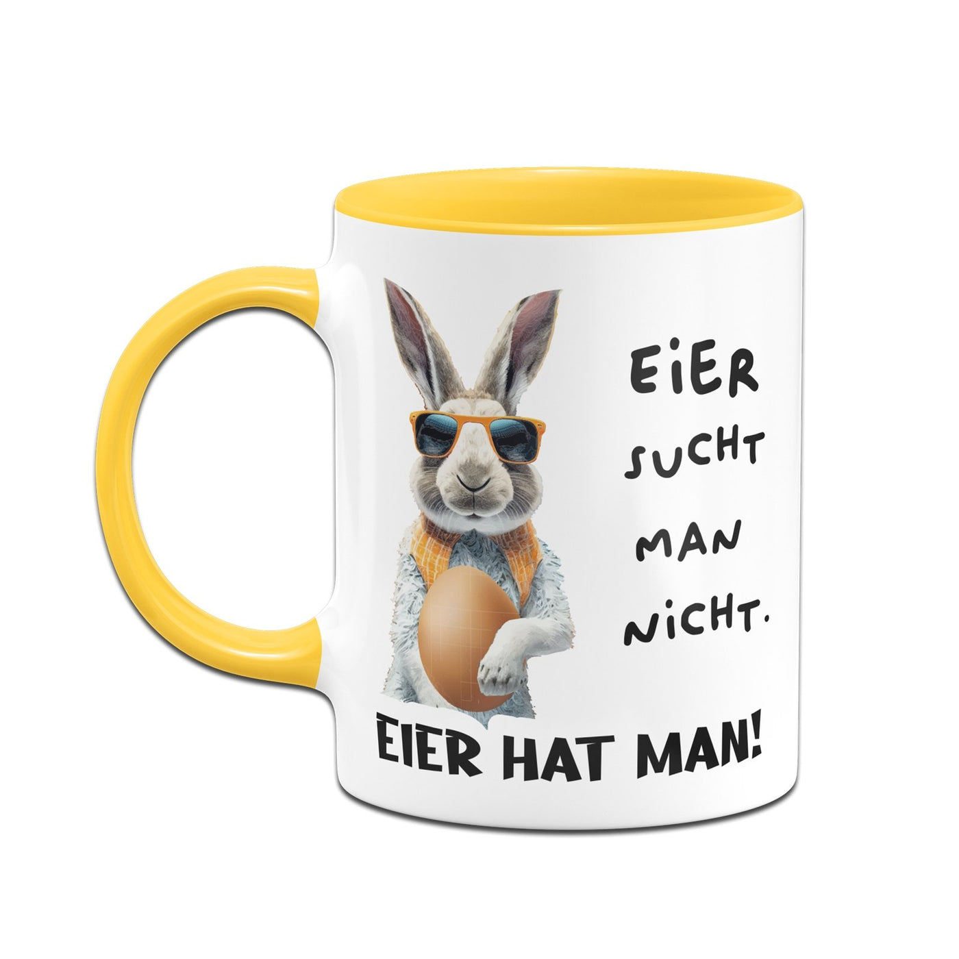 Bild: Tasse - Eier sucht man nicht. Eier hat man! (Hase) Geschenkidee