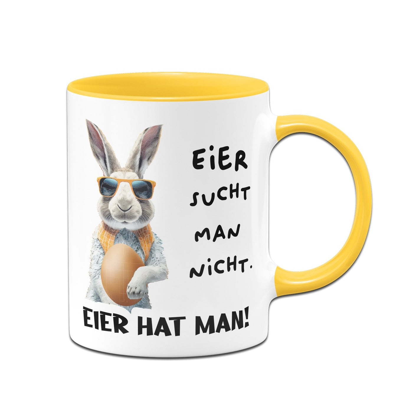 Bild: Tasse - Eier sucht man nicht. Eier hat man! (Hase) Geschenkidee