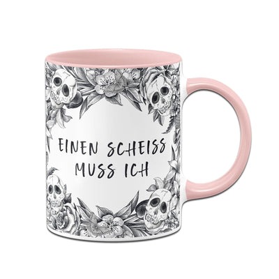 Bild: Tasse - Einen Scheiss muss ich - Skull Statement Geschenkidee