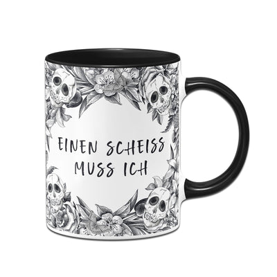 Bild: Tasse - Einen Scheiss muss ich - Skull Statement Geschenkidee