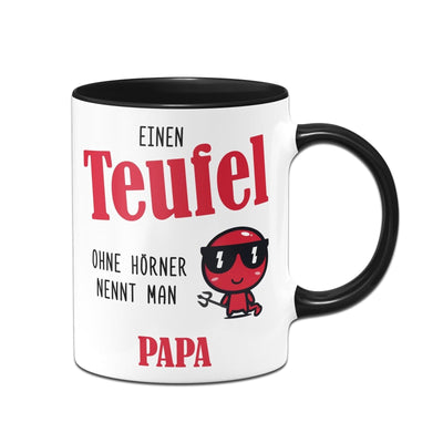 Bild: Tasse - Einen Teufel ohne Hörner nennt man Papa Geschenkidee