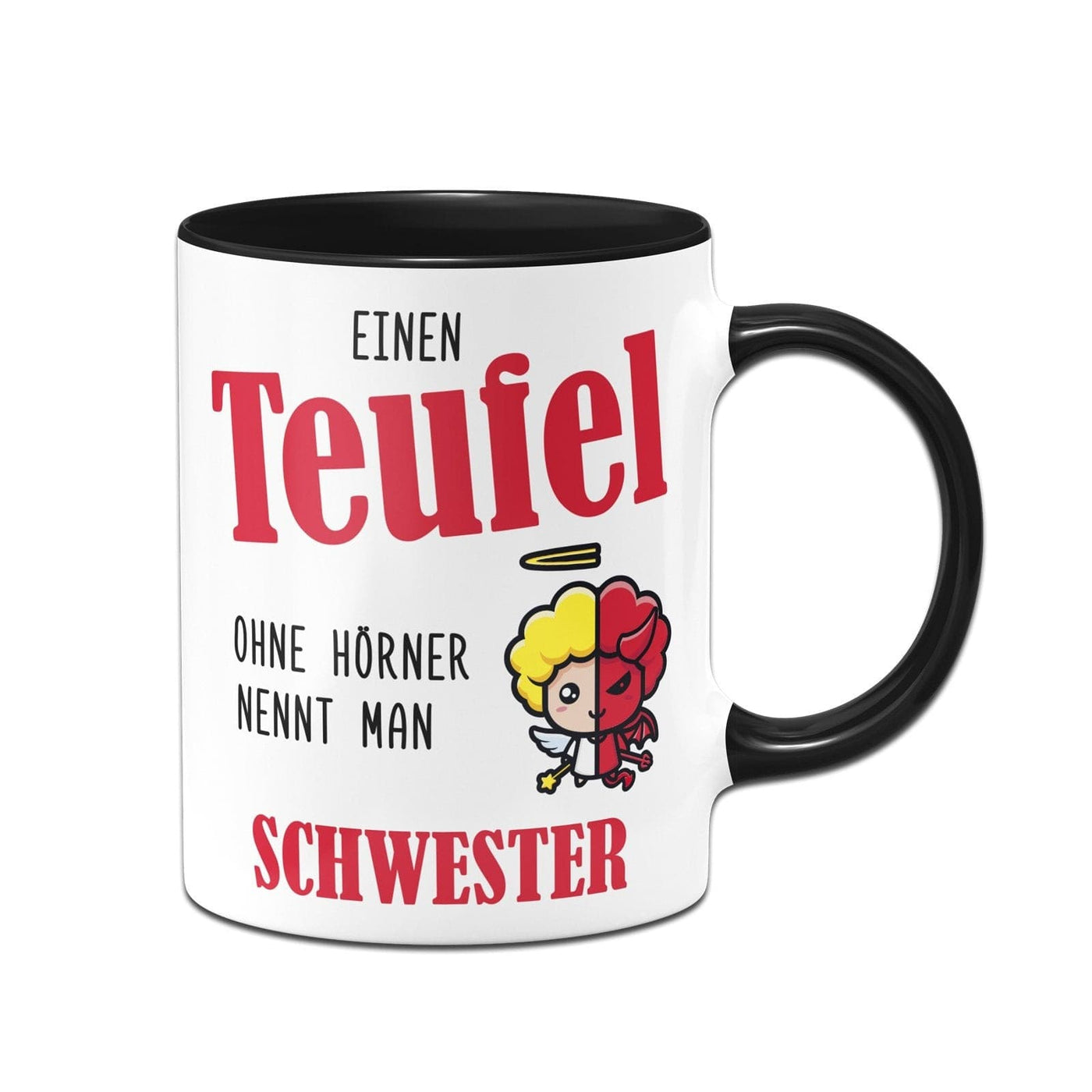 Bild: Tasse - Einen Teufel ohne Hörner nennt man Schwester Geschenkidee