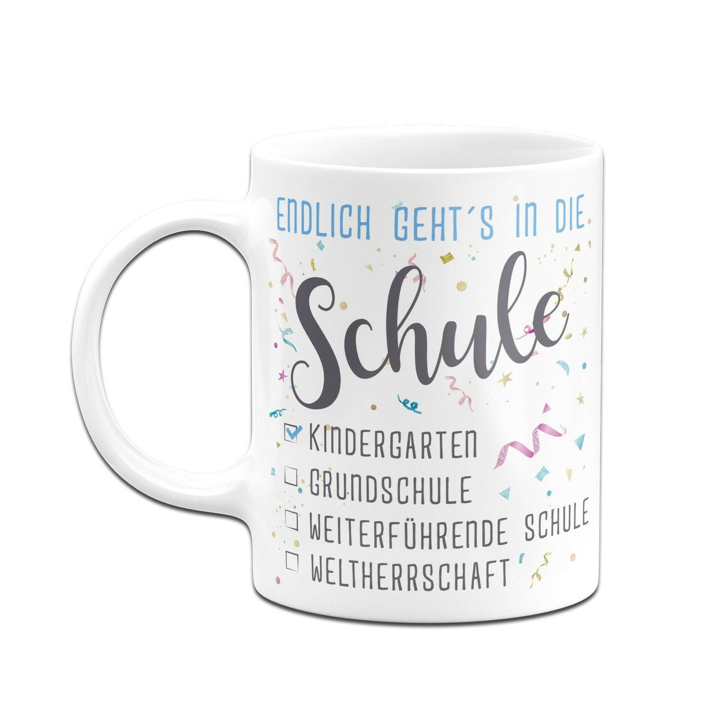 Bild: Tasse Einschulung - Endlich geht´s in die Schule Geschenkidee