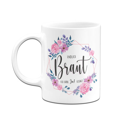 Bild: Tasse - Endlich Braut Geschenkidee