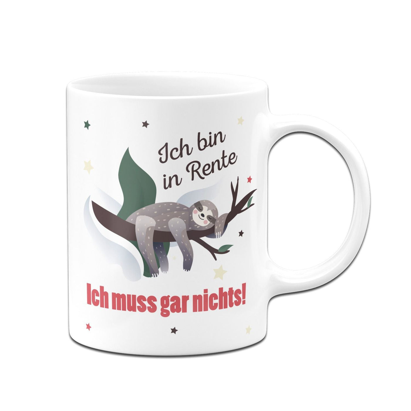 Bild: Tasse - Faultier Ich bin in Rente Ich muss gar nichts! Geschenkidee