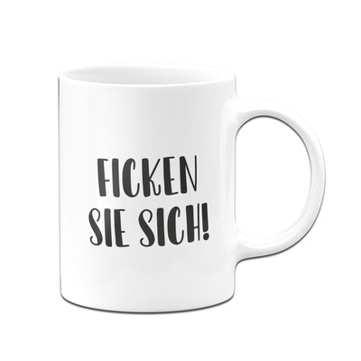 Bild: Tasse - Ficken Sie sich! - Pure Statement Geschenkidee